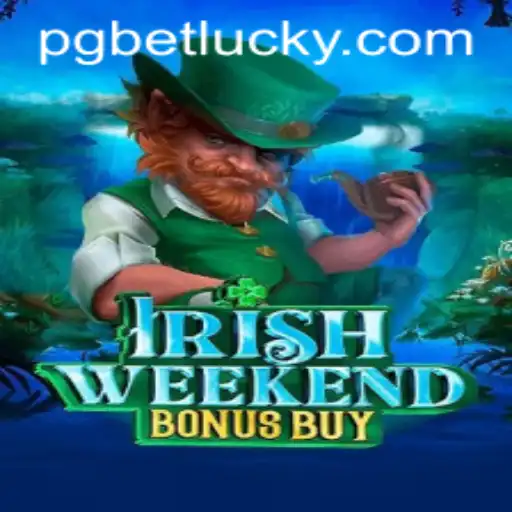Dive into the Excitement of IrishWeekendBonusBuy at PGBet